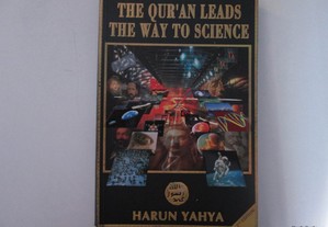 The Qur'An leads the way to science- Harun Yahya