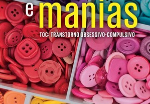 Mentes e manias: TOC: Transtorno obsessivo-compulsivo