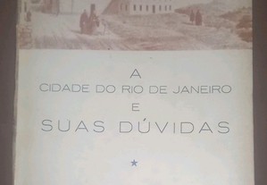 A Cidade do Rio de Janeiro e Suas Dúvidas, de Carlos Xavier Paes Barreto.