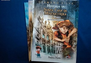 A História da Santa Casa da Misericórdia do Porto