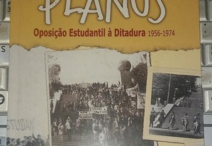 Grandes planos Oposição estudantil à ditadura 1956 a 1974, de Gabriela L, Jorge Costa, Paulo Pena.