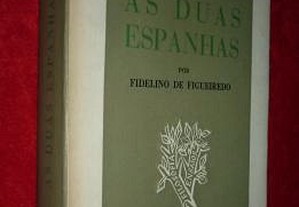 As Duas Espanhas - Fidelino de Figueiredo