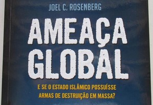 Joel C. Rosenberg - - Ameaça Global ... ... Livro