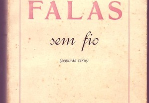Agostinho de Campos - Falas sem Fio (crónicas radiofónicas) - II: 1940-1941 (1946)