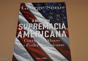A Bolha da Supremacia Americana/ George Soros