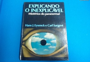 Explicando o Inexplicável-Hans J.Eysenck e outro
