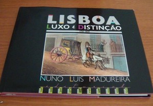 Lisboa Luxo e Distinção 1750-1830 de Nuno Luís Madureira