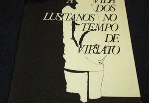 Livro Vida dos Lusitanos no tempo de Viriato 1969