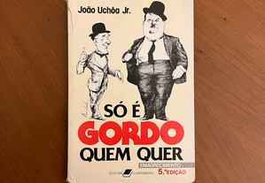João Uchôa Jr. - Só é Gordo Quem Quer (envio grátis)