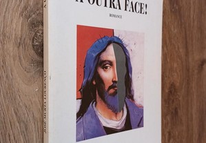 A Outra Face! / José Murta Lourenço - assinado pelo autor [portes grátis]