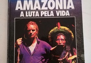 Livro "Amazónia - A Luta pela Vida"