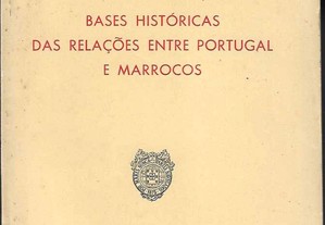 José D. Garcia Domingues. Bases Históricas das Relações entre Portugal e Marrocos. 