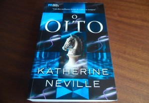 "O Oito" de Katherine Neville - 1ª Edição de 2010