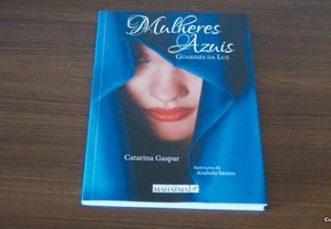 Mulheres Azuis Guardiãs da Luz de Catarina Gaspar