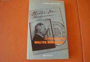 Livro "O Passageiro Walter Benjamin" / Ricardo Cano Gaviria / Esgotado / Portes Grátis