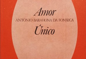 Amor Único, António Barahona