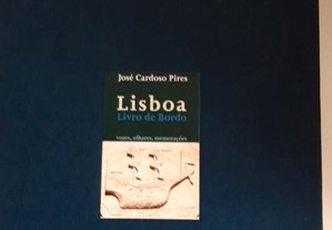 Lisboa Livro de Bordo José Cardoso Pires
