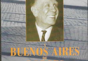 Carlos Alberto Zito. A Buenos Aires de Borges.