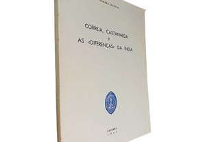 Correia, Castanheda e as «diferenças» da Índia - A. Coimbra Martins