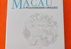 Macau: O Pequeníssimo Dragão - Conceição Gomes e Boaventura de Sousa Santos