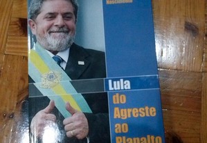 Lula do Agreste ao Planalto