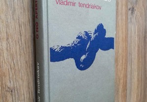 O Nó Apertado / Vladimir Tendriakov (portes grátis