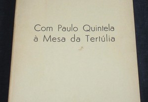 Livro Com Paulo Quintela à Mesa da Tertúlia Cristóvão de Aguiar