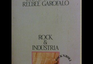 Rock & indústria. história e política da indústria
