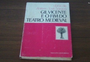 Gil Vicente e o Fim do Teatro Medieval Obras de António José Saraiva