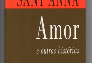 Amor e outras histórias (André Sant'Anna)