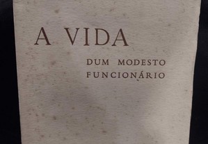 A Vida dum modesto funcionário - Joaquim Ferreira de Oliveira