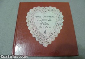 Doces conventuais e licores da tradição portuguesa - Maria de Lourdes Modesto