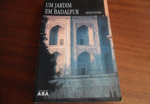 "Um Jardim em Badalpur" de Kenizé Mourad - 1ª Edição de 2000