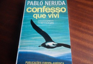 "Confesso que Vivi - Memórias" de Pablo Neruda - 2ª Edição de 1976