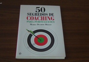 50 Segredos de Coaching Para Portugueses de Maria Duarte Bello