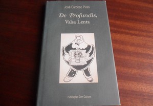 "De Profundis, Valsa Lenta" de José Cardoso Pires - 10ª Edição de 1998