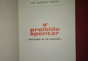 É proibido apontar (2 volumes), de José Rodrigues Migueis.