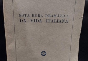 Esta Hora Dramática da Vida Italiana - José de Freitas