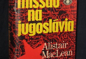 Livro Missão na Jugoslávia Alistair MacLean