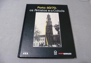 PORTO 60/70: os Artistas e a Cidade (Arte)