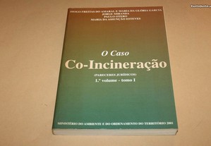 O Caso Co-Incineração // Diogo Freitas do Amaral e