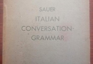 Sauer. 1932. Italien conversation grammar.