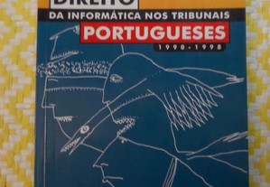Direito da Informática nos tribunais Portugueses Manuel Lopes Rocha