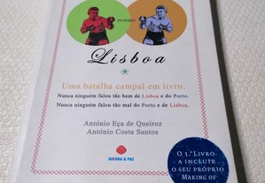 Porto versus Lisboa - António Eça de Queiroz e António Costa Santos