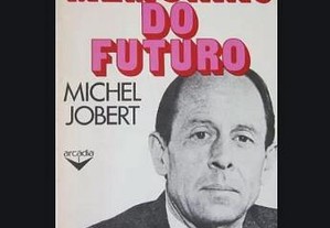 LIVRO Memórias do Futuro de Michel Jobert