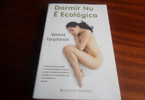 "Dormir Nu é Ecológico" de Vanessa Farquharson - 1ª Edição de 2009