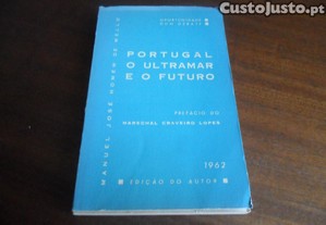 "Portugal, o Ultramar e o Futuro" de Manuel José Homem de Mello - 1ª Edição de 1962