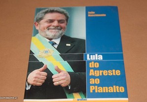 Lula-Do Agreste ao Planalto de João Nascimento