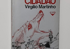 O Grande Cidadão - Virgílio Martinho