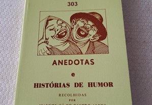 As Melhores 303 Anedotas e Histórias de Humor - Manuel Sá de Castro Alves